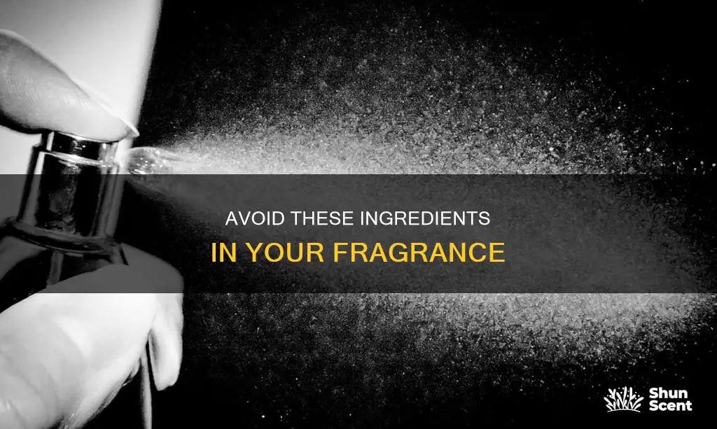 what not to have in a fragrance