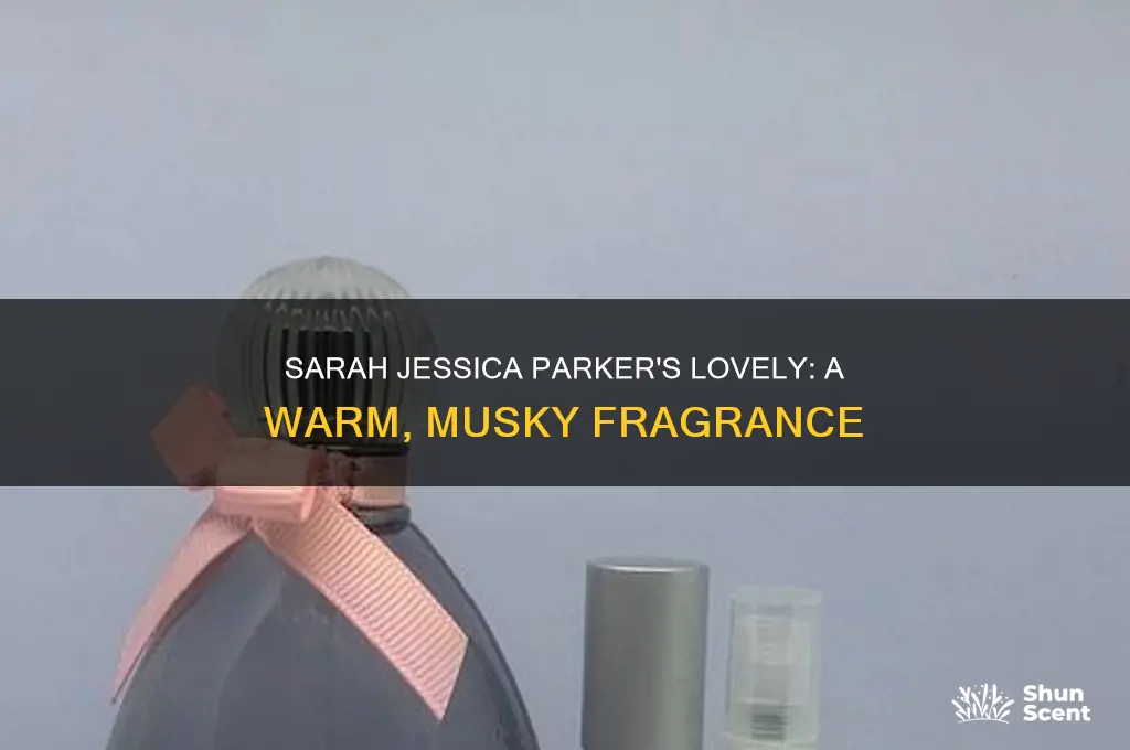 what note is lovely sarah jessica parker perfume