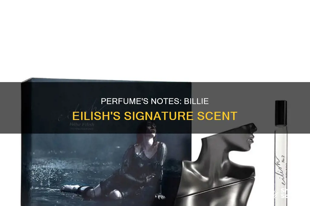 what notes are in billie eilish perfume