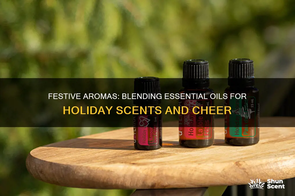 what oils do you combine for holiday scents