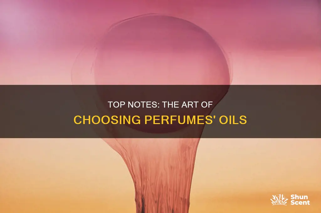 what oils used top notes perfume