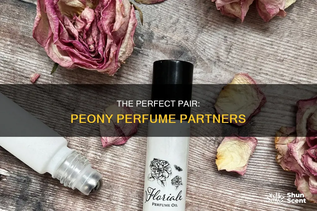 what oils work best with peony in perfume