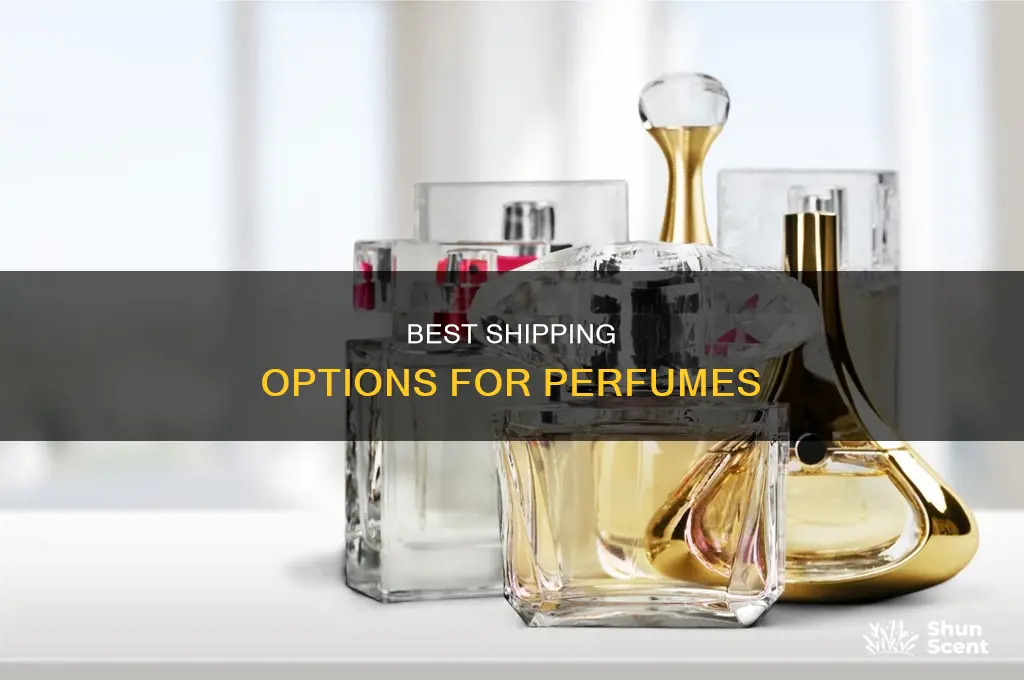 what option to use to ship perfume