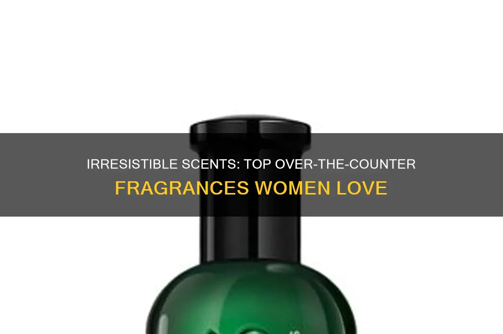 what over the counter scent attracts a woman
