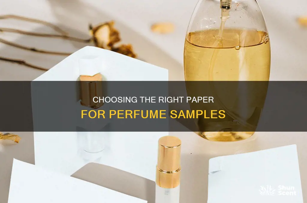 what paper is used for perfume samples