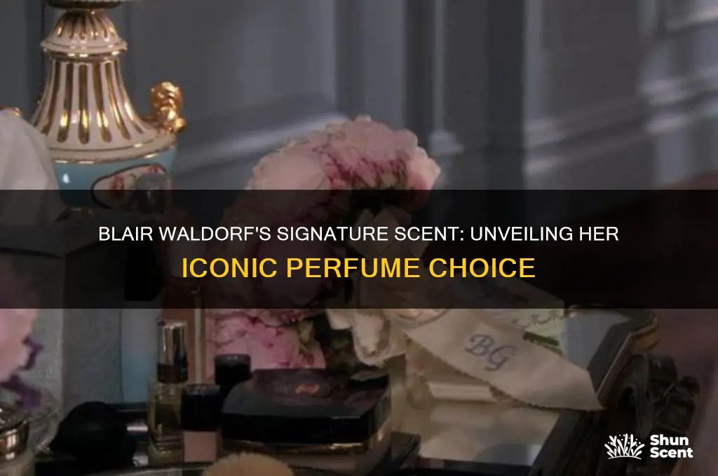 what perfume did blair waldorf wear