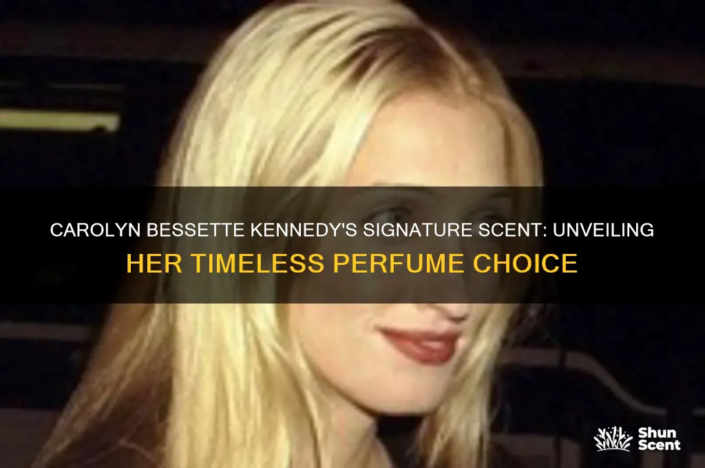 what perfume did carolyn bessette kennedy wear