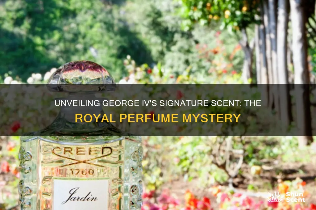 what perfume did george iv have