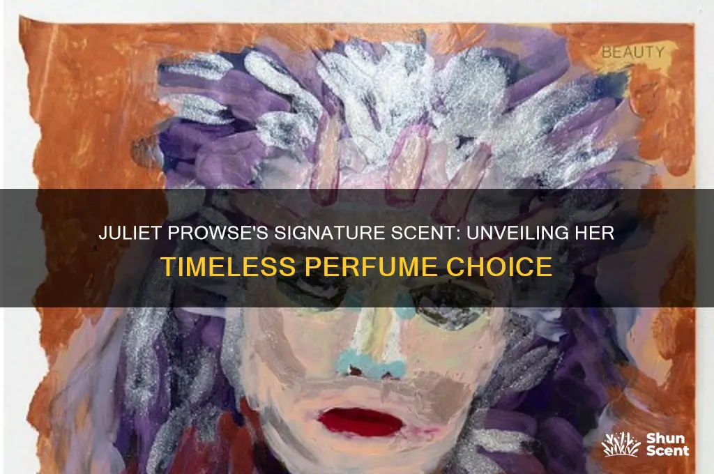 what perfume did juliet prowse wear