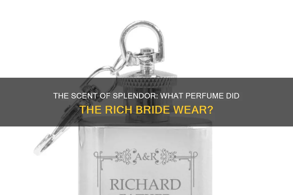 what perfume did riches bride wear