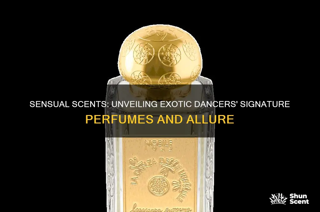 what perfume do exotic dancers wear