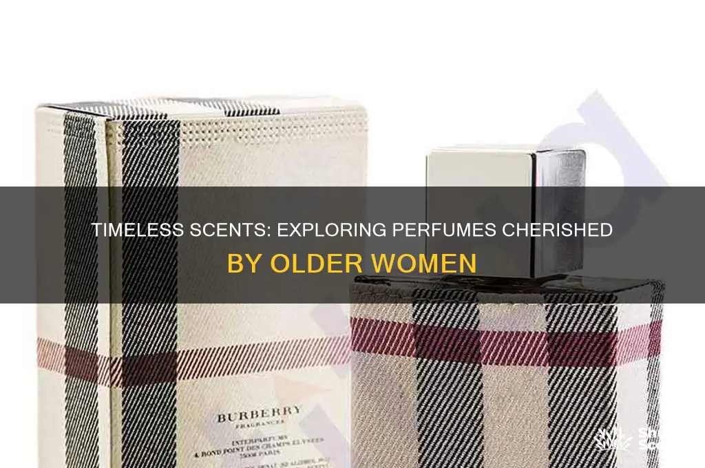 what perfume do old ladies wear