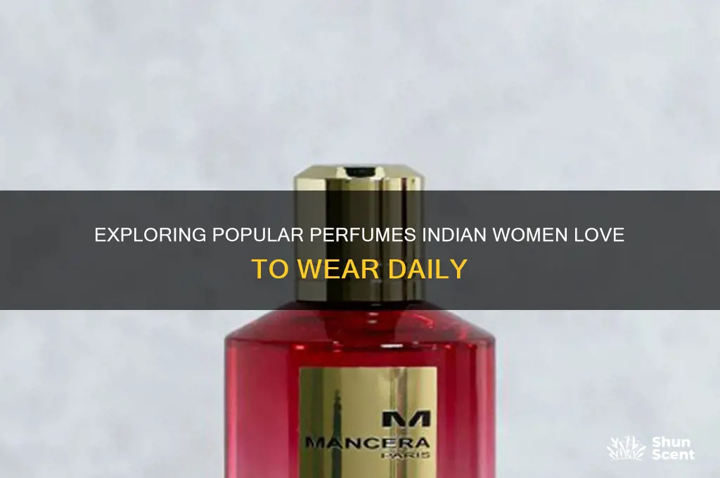 what perfume do women from india wear