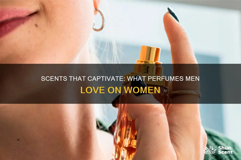 what perfume does a man like on a woman