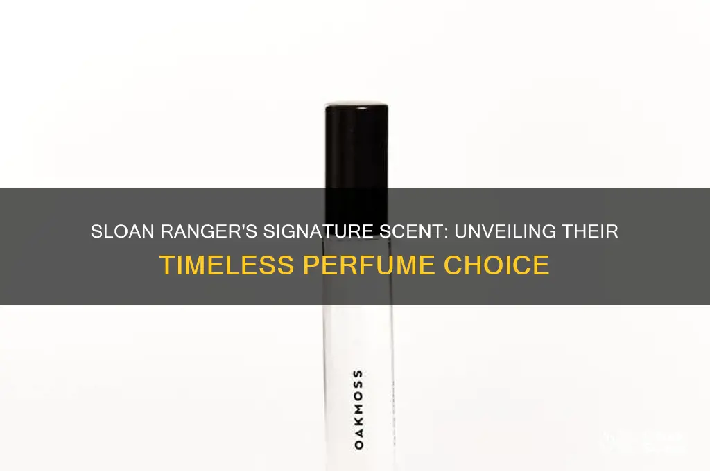 what perfume does a sloan ranger wear