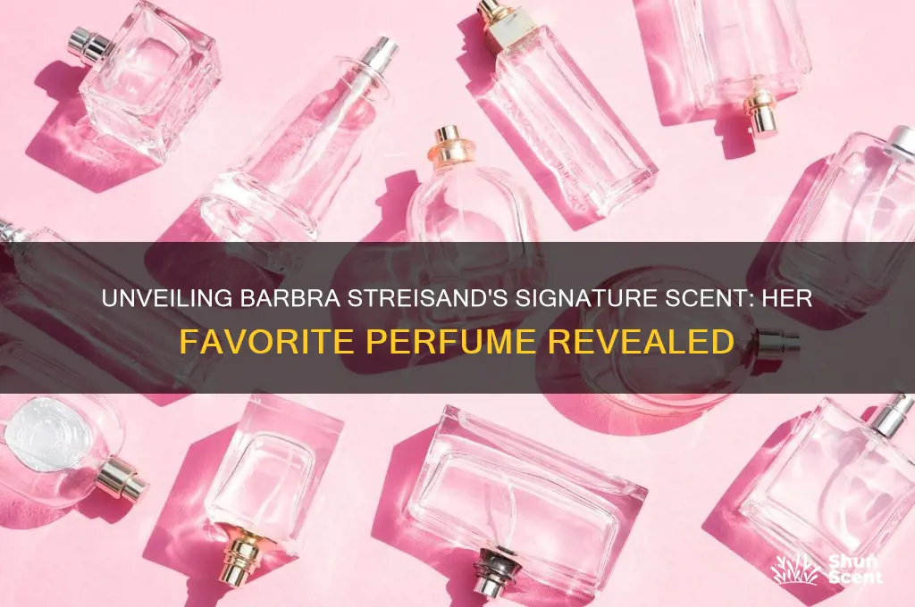 what perfume does barbra streisand wear