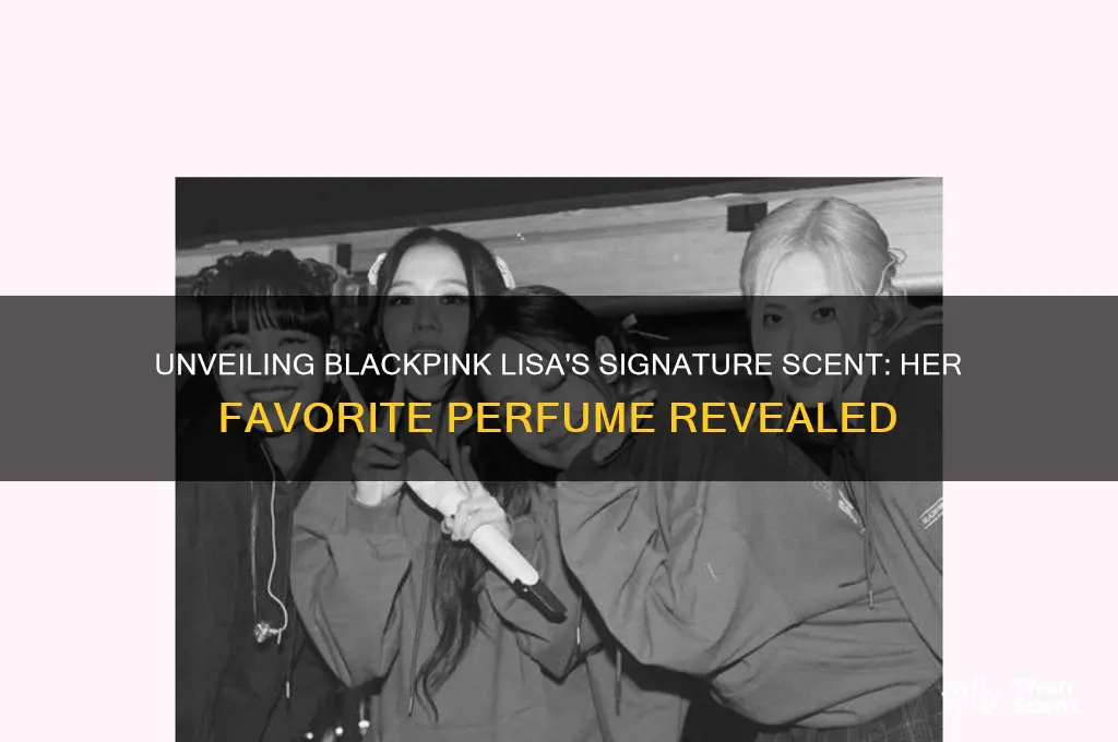 what perfume does blackpink lisa use
