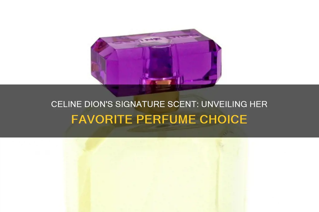 what perfume does celine dion wear