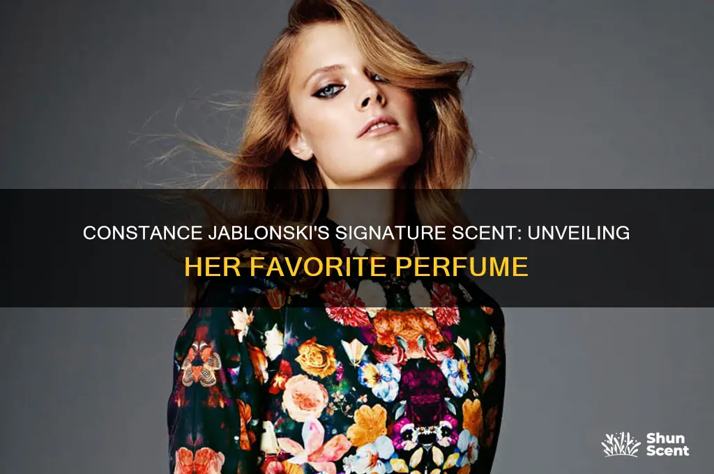 what perfume does constance jablonski wear