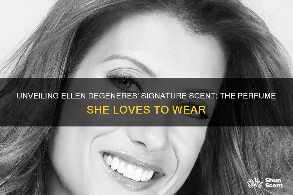 what perfume does ellen wear