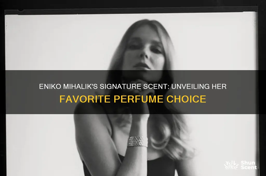 what perfume does eniko mihalik wear
