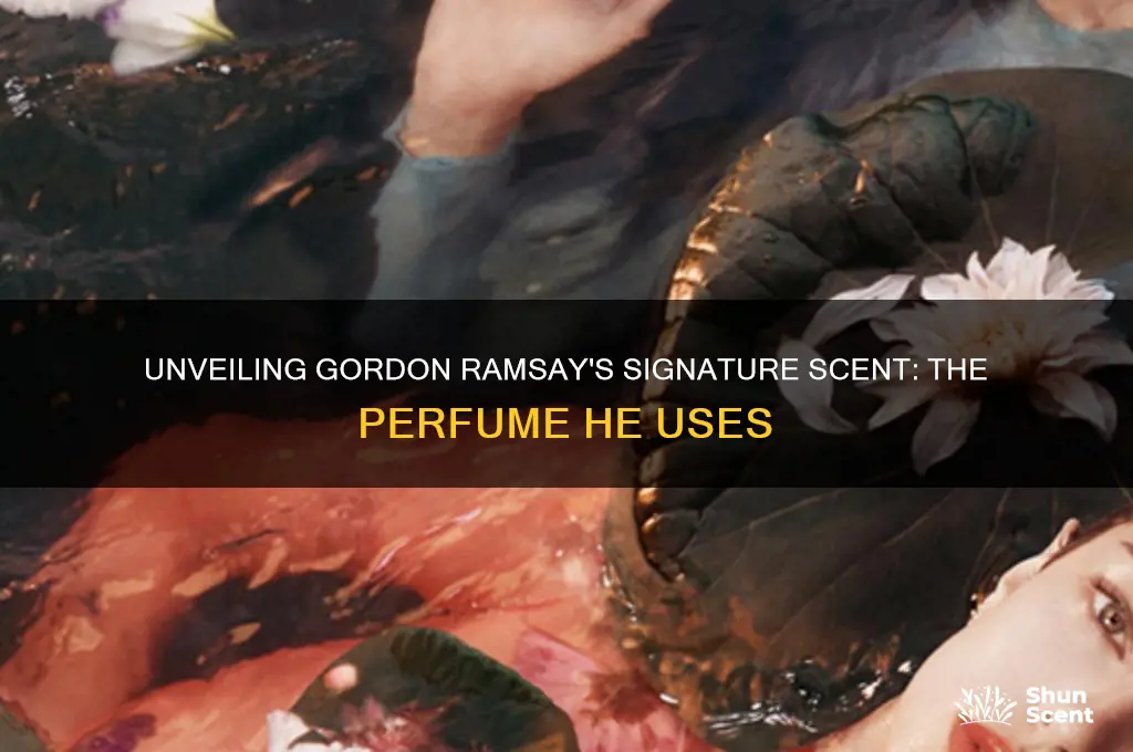 what perfume does gordon ramsay use