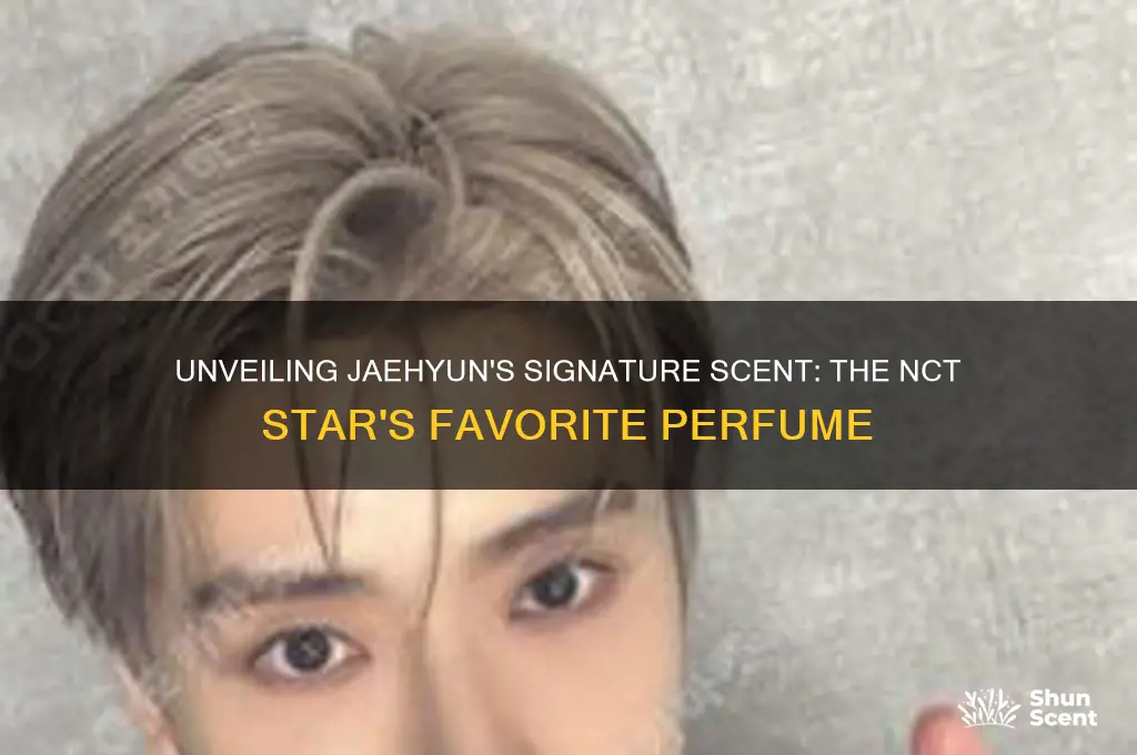 what perfume does jaehyun nct use