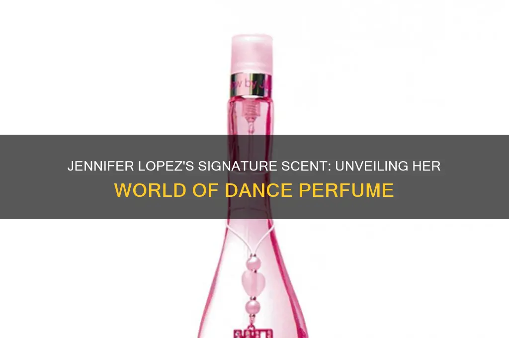 what perfume does jennifer lopez wear on world of dance