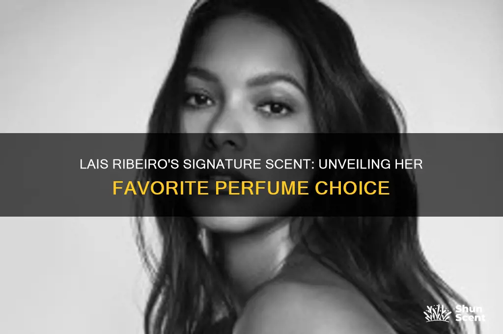 what perfume does lais ribeiro wear