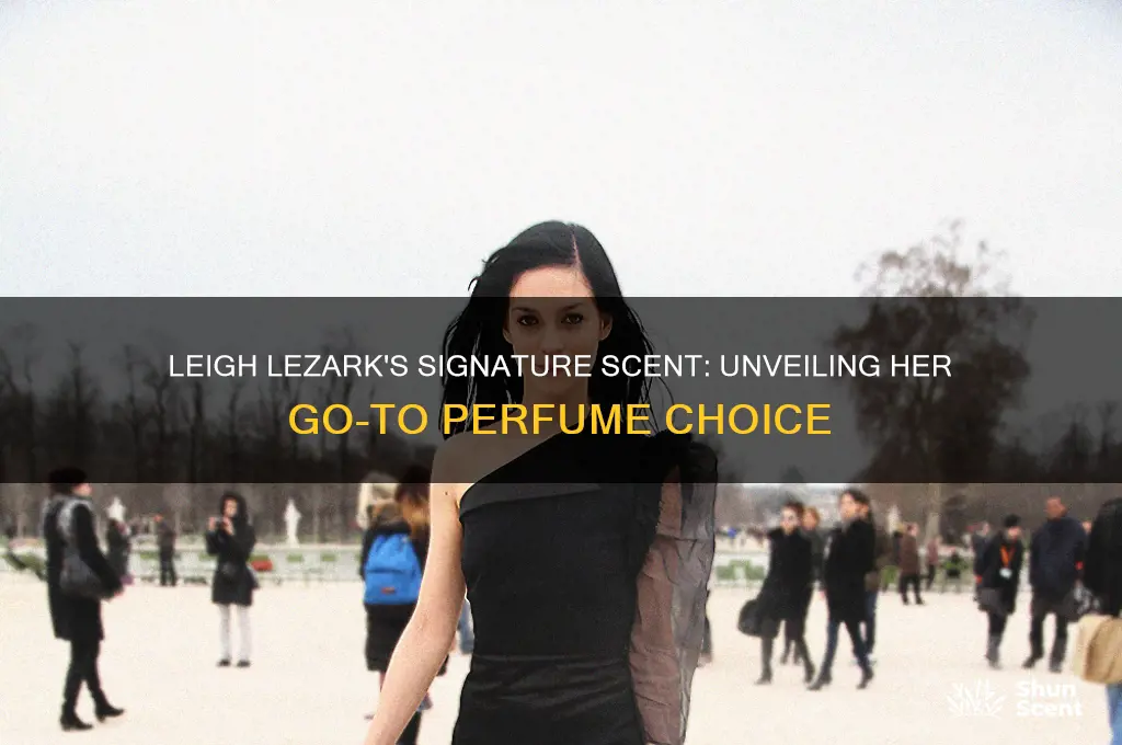 what perfume does leigh lezark wear