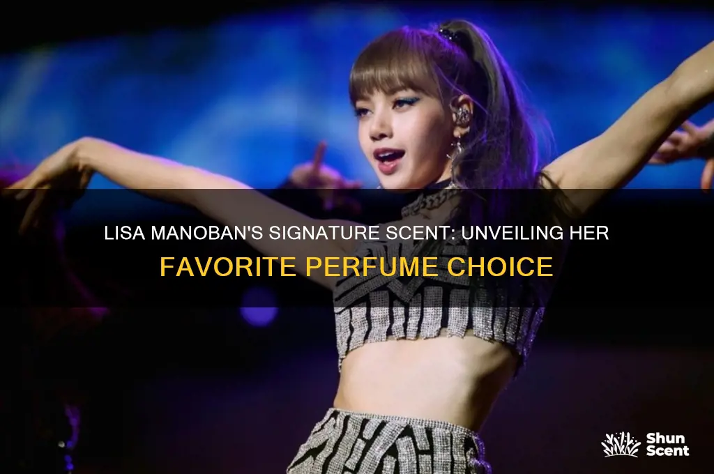 what perfume does lisa manoban wear
