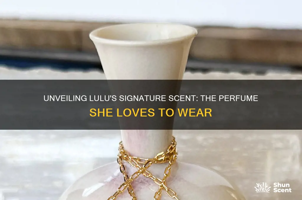 what perfume does lulu wear