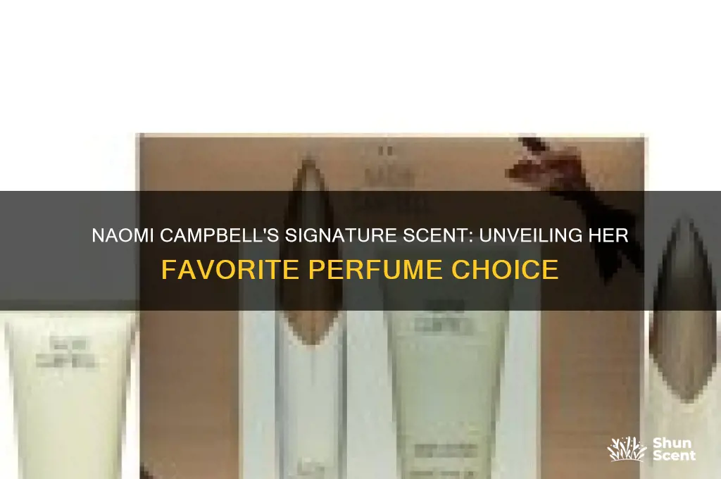 what perfume does naomi campbell wear