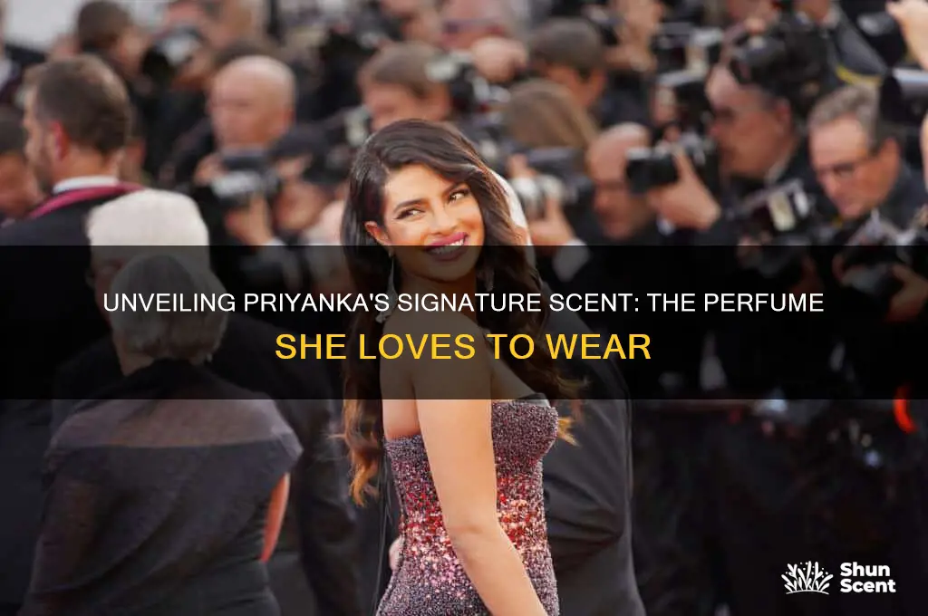 what perfume does priyanka use