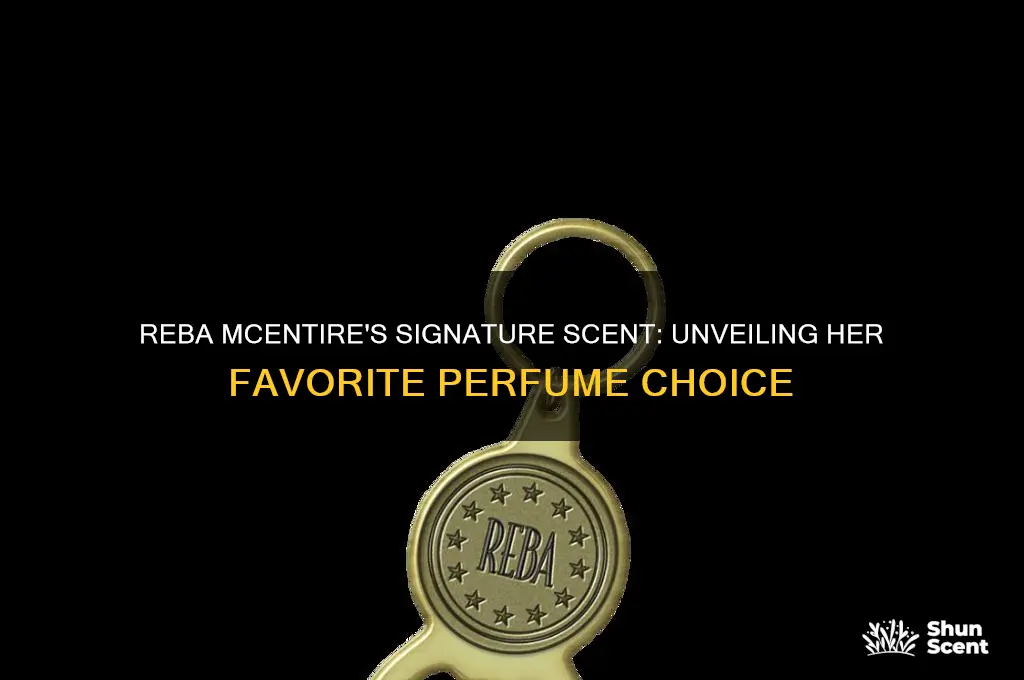 what perfume does reba mcentire wear