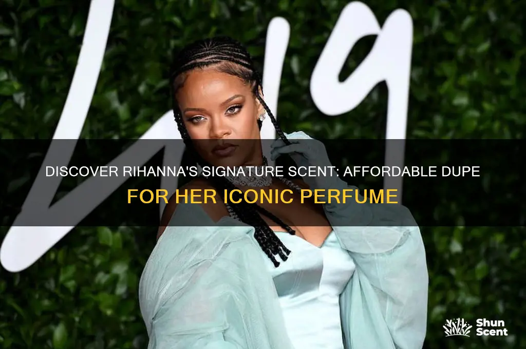 what perfume does rihanna wear dupe