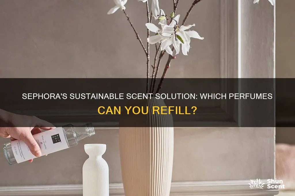 what perfume does sephora refill