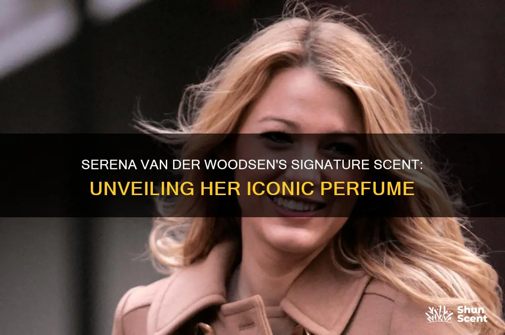 what perfume does serena van der woodsen wear