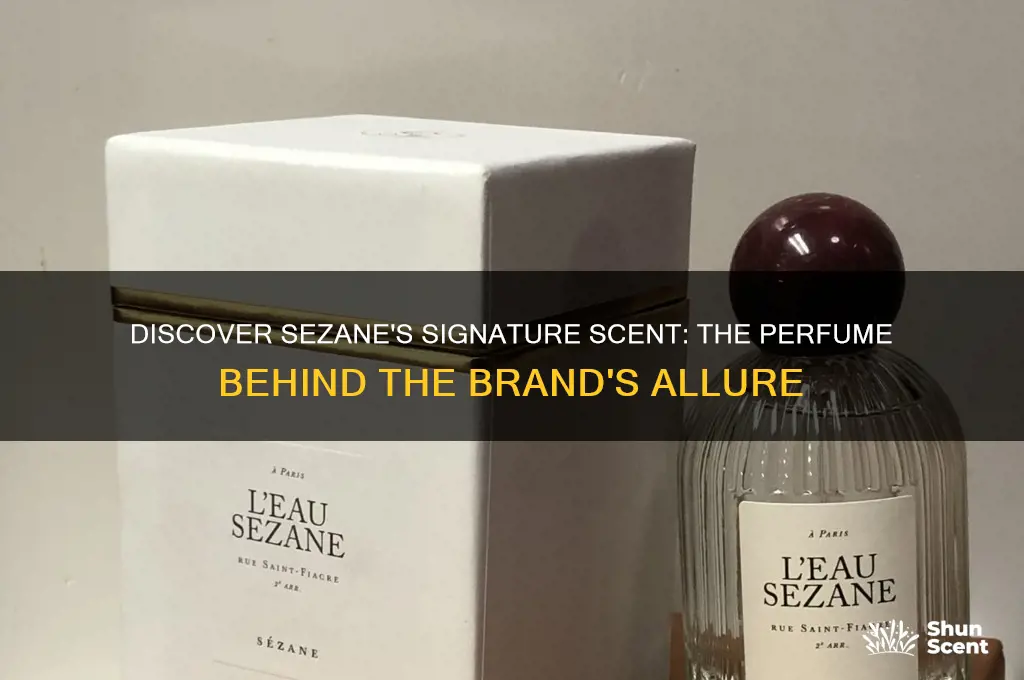what perfume does sezane use