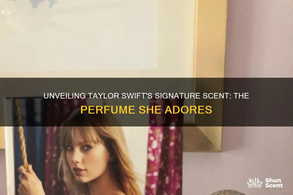 what perfume does taylor wear