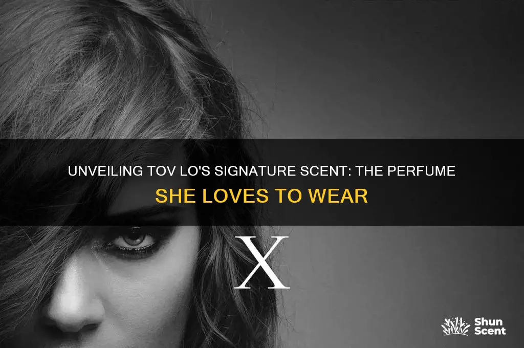 what perfume does tov lo wear