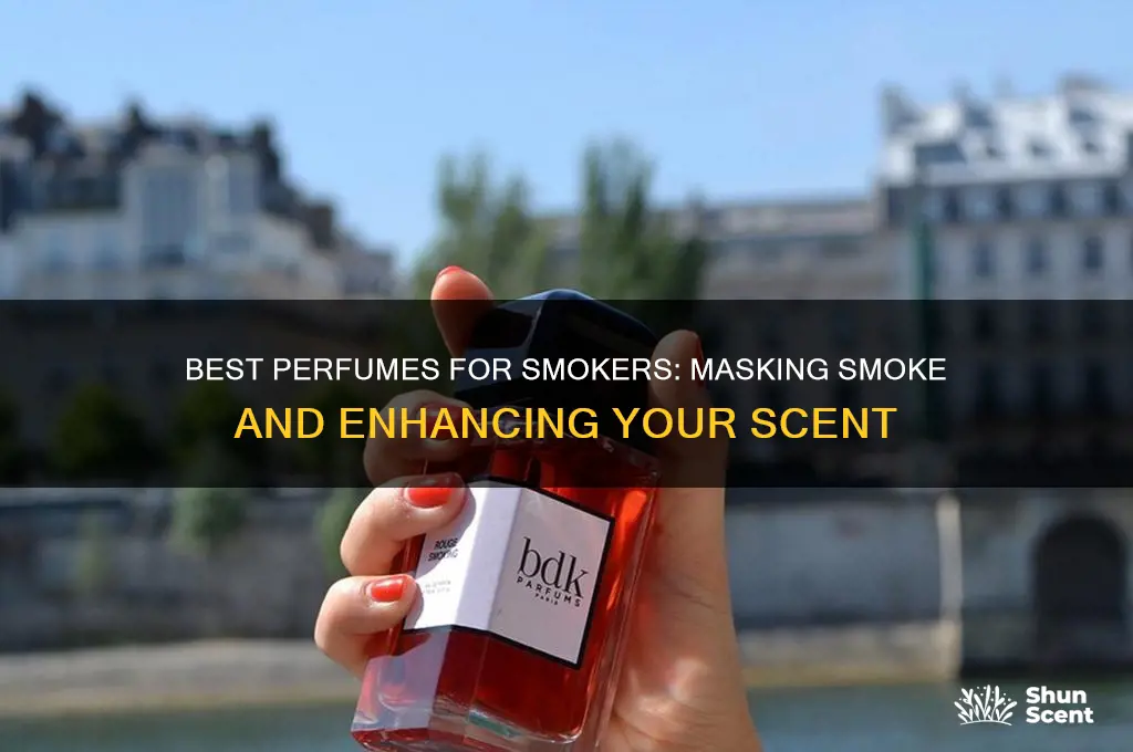 what perfume for smokers