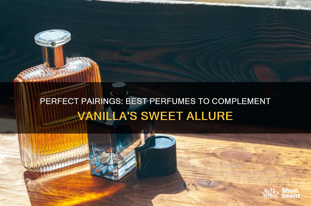what perfume goes well with vanilla