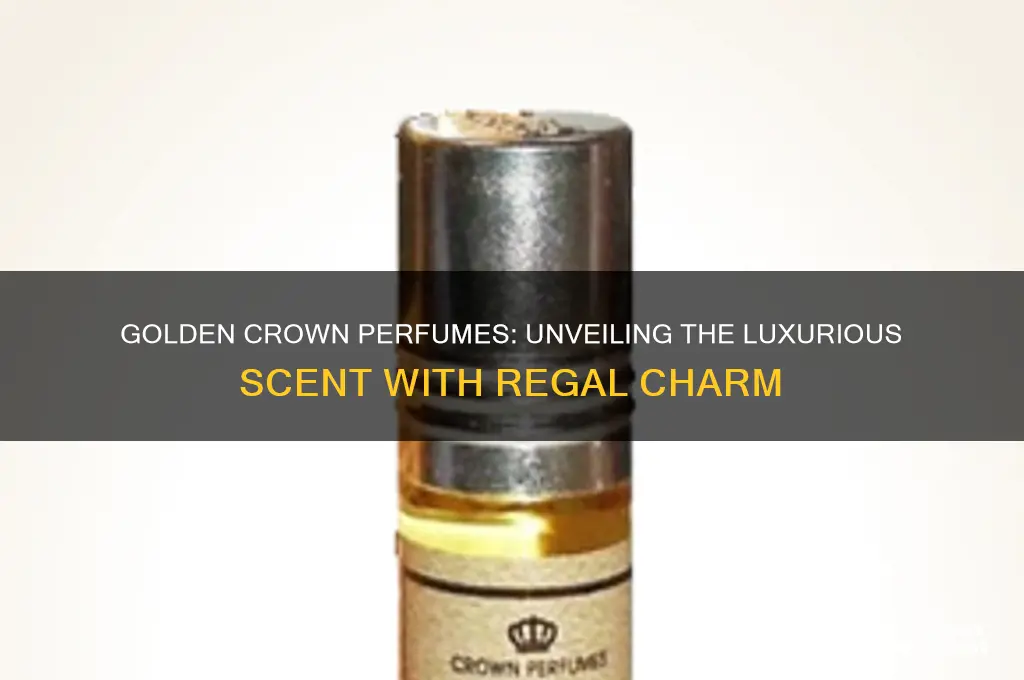 what perfume has a crown there