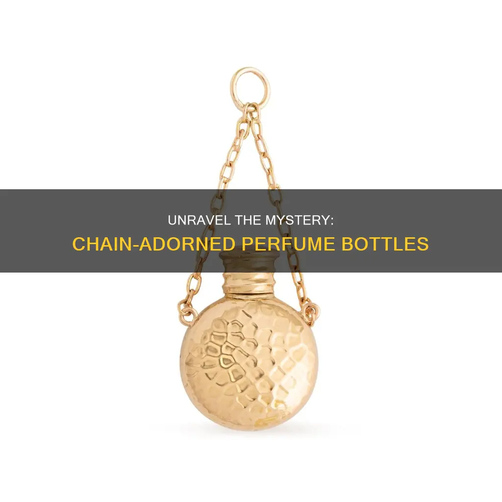 what perfume has bottle with chain