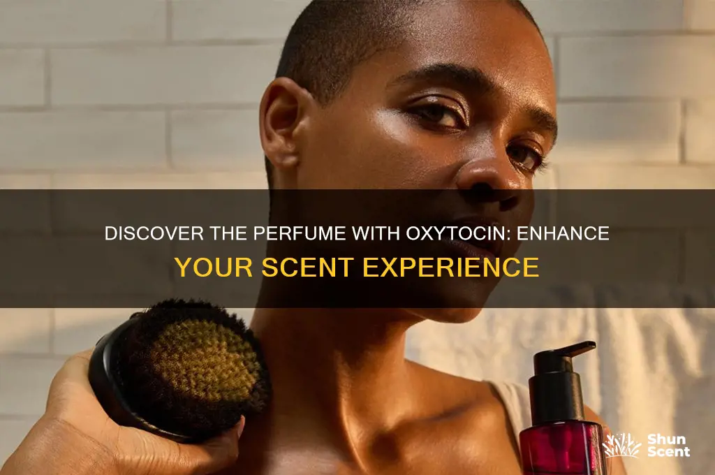 what perfume has oxytocin