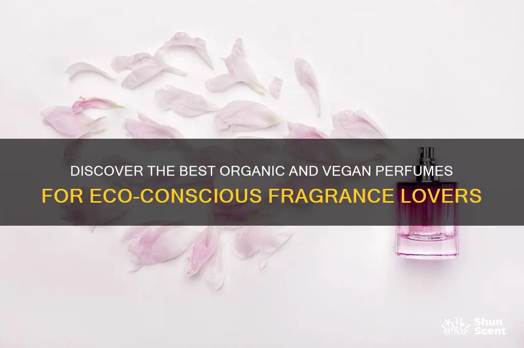what perfume is all organice and vegan