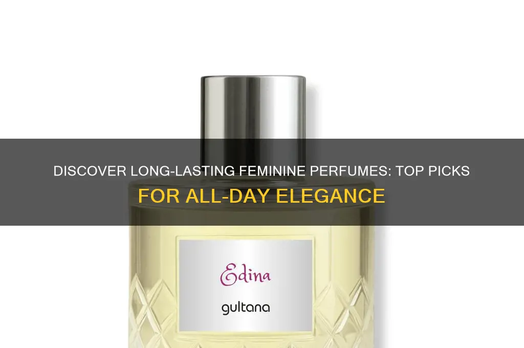 what perfume is femine and lasts ling