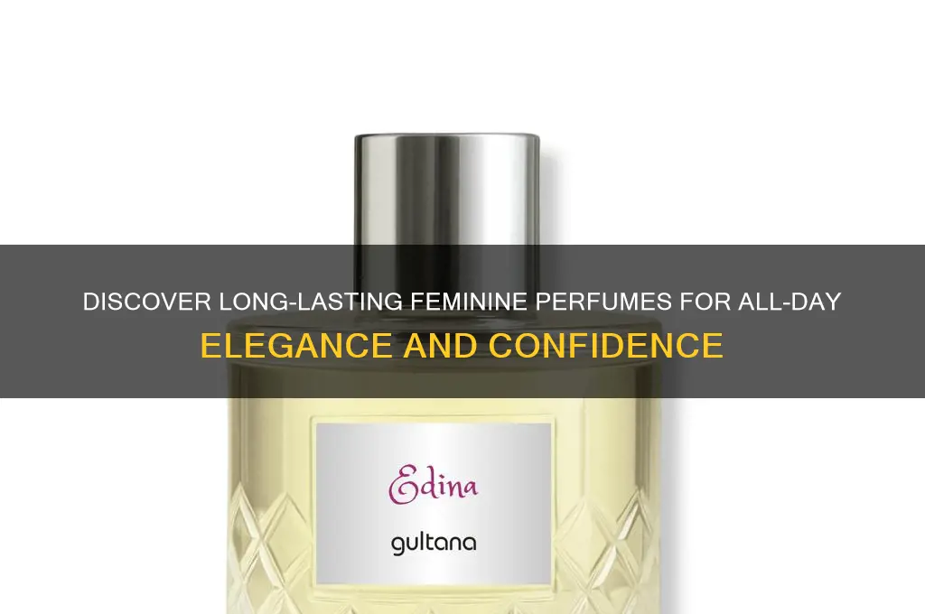 what perfume is feminine and lasts all day