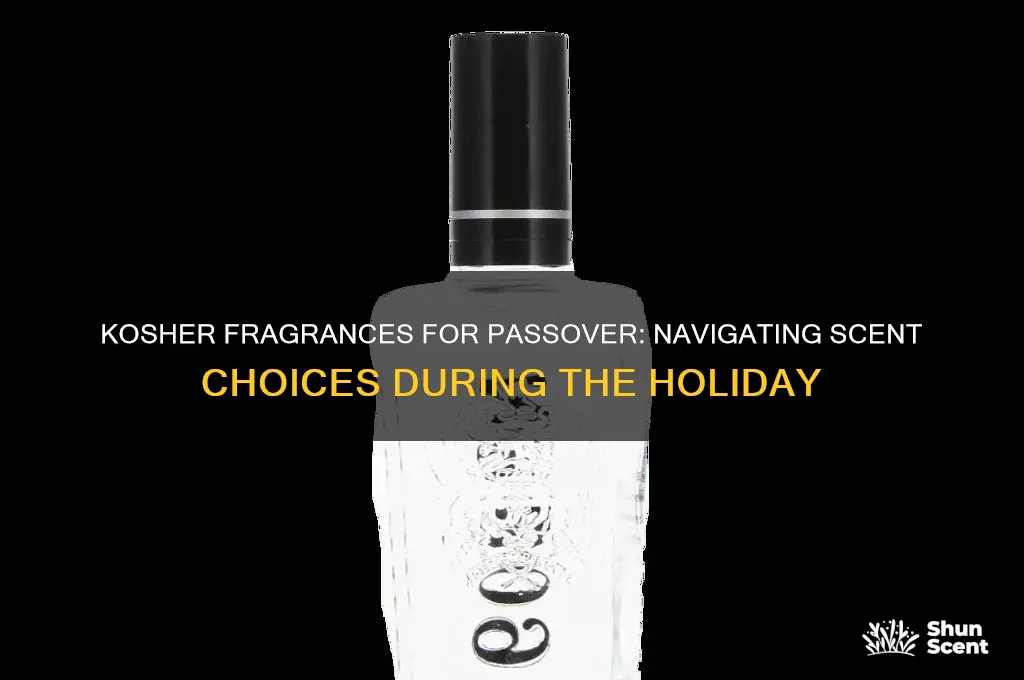 what perfume is kosher for passover